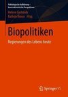 Biopolitiken - Regierungen des Lebens heute