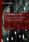 An Education in 'Evil'