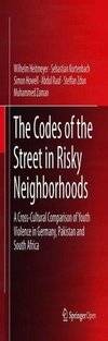 The Codes of the Street in Risky Neighborhoods