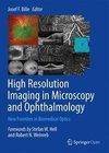 High Resolution Imaging in Microscopy and Ophthalmology