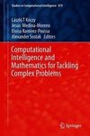 Computational Intelligence and Mathematics for Tackling Complex Problems