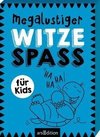 Megalustiger Witzespaß