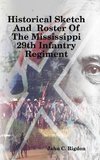 Historical Sketch And  Roster Of The Mississippi 29th Infantry Regiment