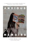 Anxious Memoirs