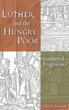 Luther and the Hungry Poor