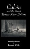 Calvin and the Great Tensas River Bottom