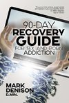 90-Day Recovery Guide for Sex and Porn Addiction