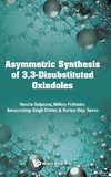 Asymmetric Synthesis of 3,3-Disubstituted Oxindoles