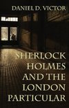 Sherlock Holmes and The London Particular