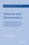 Hebrews and Hermeneutics