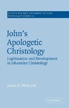 John's Apologetic Christology