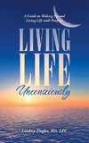 Living Life Unconsciously