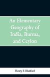 An Elementary Geography of India, Burma and Ceylon