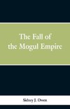 The Fall of the Mogul Empire