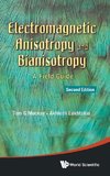 Electromagnetic Anisotropy and Bianisotropy