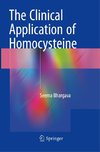 The Clinical Application of Homocysteine