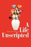 A Life Unscripted