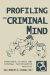 Profiling The Criminal Mind