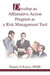 Develop an Affirmative Action Program as a Risk Management Tool