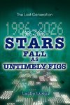 1986-2026 Stars Fall as Untimely Figs