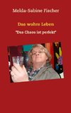 Das wahre Leben