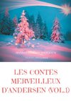 Les contes merveilleux d'Andersen : Tome 1 (texte intégral)