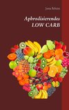 Aphrodisierendes LOW CARB