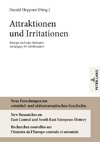 Attraktionen und Irritationen