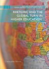 Rhetoric and the Global Turn in Higher Education