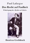 Das Recht auf Faulheit (Großdruck)