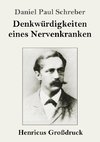 Denkwürdigkeiten eines Nervenkranken (Großdruck)