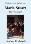 Maria Stuart (Großdruck)