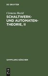 Schaltwerk- und Automatentheorie, II