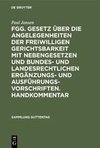 FGG. Gesetz über die Angelegenheiten der freiwilligen Gerichtsbarkeit mit Nebengesetzen und bundes- und landesrechtlichen Ergänzungs- und Ausführungsvorschriften. Handkommentar