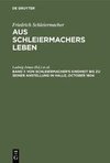 Von Schleiermacher's Kindheit bis zu seiner Anstellung in Halle, October 1804