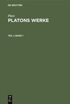 Platons Werke, Teil 1, Band 1, Platons Werke Teil 1, Band 1