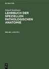 Eduard Kaufmann: Lehrbuch der speziellen pathologischen Anatomie. Erg.-Bd. 1, Hälfte 1