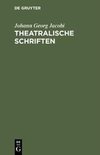 Theatralische Schriften