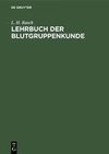 Lehrbuch der Blutgruppenkunde