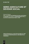 Le droit de reprise du bailleur rural à travers la loi et la jurisprudence de la cour de cassation de 1945 à 1963