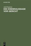 Die Kinderaussage vor Gericht