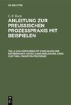 Das Verfahren mit Einschluß der Referirkunst, unter Zugrundelegung eines zum Theil fingirten Prozesses