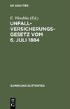 Unfallversicherungsgesetz vom 6. Juli 1884