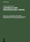 Lehrbuch der organischen Chemie, Band 1, Teil 2, Stickstoff- und andere Nichtmetallverbindungen, metallorganische Verbindungen, cyclische Verbindungen u.a.