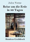 Reise um die Erde in 80 Tagen (Großdruck)