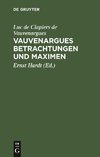 Vauvenargues Betrachtungen und Maximen