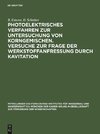 Photoelektrisches Verfahren zur Untersuchung von Korngemischen. Versuche zur Frage der Werkstoffanfressung durch Kavitation