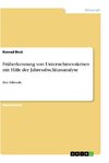 Früherkennung von Unternehmenskrisen mit Hilfe der Jahresabschlussanalyse