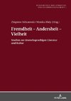 Fremdheit - Andersheit - Vielheit