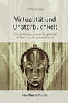 Virtualität und Unsterblichkeit